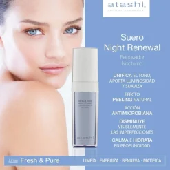 ATASHI Fresh & Pure Suero de Noche Renovador 30 ml